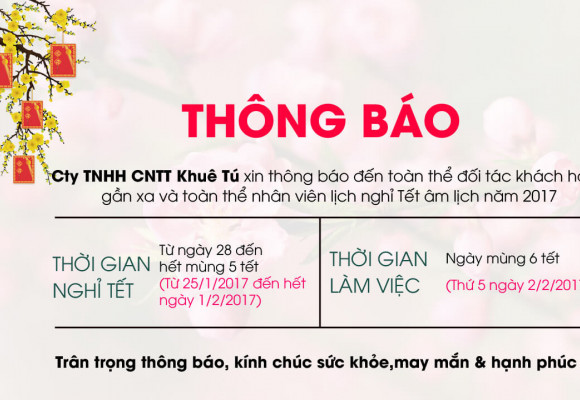 KHUÊ TÚ thông báo lịch nghỉ Tết Đinh Dậu - 2017
