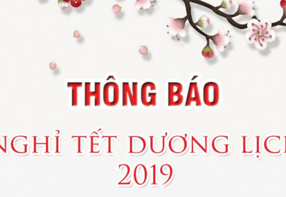 Thông báo nghỉ Tết Dương Lịch 2019 - Chúc mừng Giáng Sinh