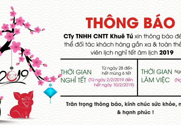 Khuê Tú thông báo lịch nghỉ Tết Kỷ Hợi 2019
