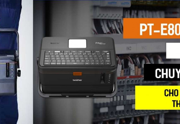 [Video] Hướng dẫn sử dụng máy in ống lòng cosse Brother PT-E800T, PT-E850TKW