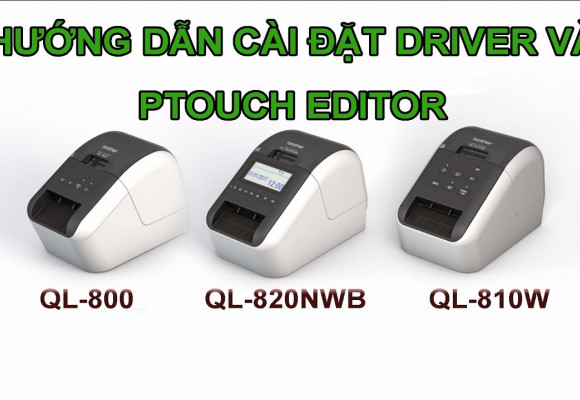 [VIDEO] Brother QL-800/QL-810W/QL-820NWB: Giới thiệu & Hướng dẫn sử dụng