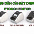 [VIDEO] Brother QL-800/QL-810W/QL-820NWB: Giới thiệu & Hướng dẫn sử dụng
