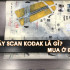 Máy Scan Kodak là gì? Mua ở đâu?