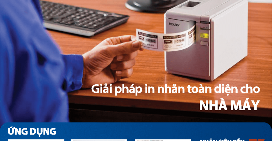 Brother P-Touch - Giải pháp in nhãn toàn diện cho Nhà Máy