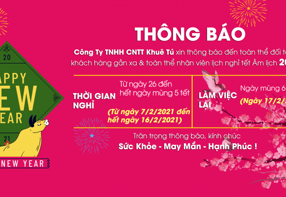 KHUÊ TÚ thông báo lịch nghỉ Tết Tân Sửu 2021