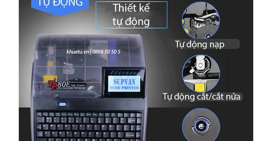 SUPVAN TP80E: Máy in ống thế hệ mới với 4 chức năng in 