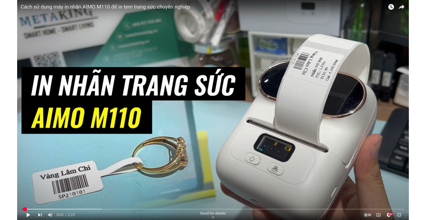 Cách sử dụng máy in nhãn AIMO M110 để in tem trang sức chuyên nghiệp