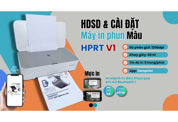 Hướng Dẫn Cài Đặt Và Sử Dụng Máy In Phun Màu HPRT V1